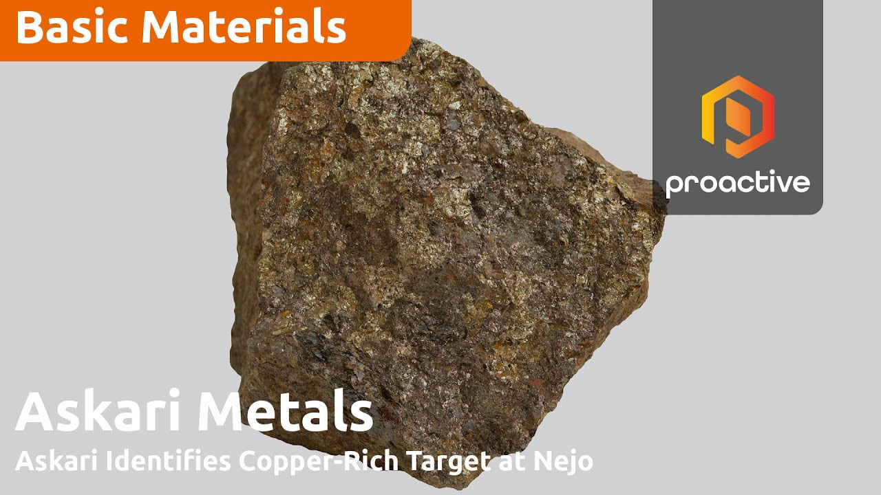 Askari Metals hits high-grade copper  mineralisatio at Nejo