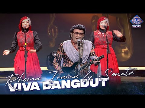 RHOMA IRAMA & SONETA - Viva Dangdut | ROAD TO KILAU RAYA "PANGGUNG KELANA"