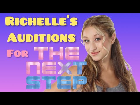All Richelle's Auditions For A-Troupe (Briar Nolet)- The Next Step