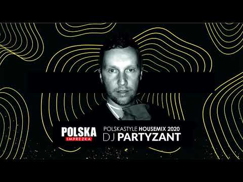 DJ Partyzant - Polski Housemix 2020