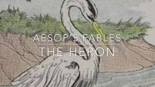 Aesop’s Fables The Heron narrated by Jon Wilkins