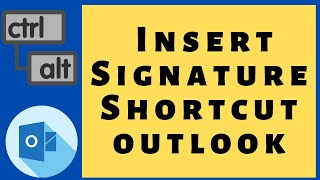 Outlook Keyboard Shortcut to Insert Signature
