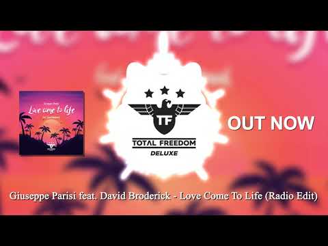 Giuseppe Parisi feat. David Broderick - Love Come To Life (Radio Edit)