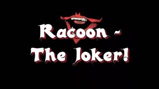 Racoon - The Joker! (Exoterix Mix)