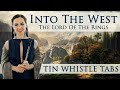 Into The West - The Lord Of the Rings - TIN WHISTLE TABS