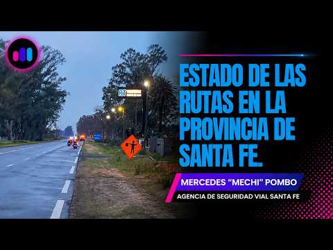 ¿Cómo está el estado de las rutas en la provincia de Santa Fe? Agencia de Seguridad Vial Santa Fe