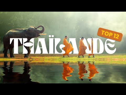 Top 12 Places Not to Miss in Thailand