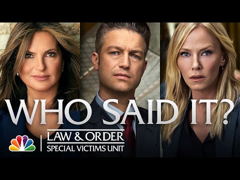 Who Said This Quote? | NBC's Law & Order: SVU
