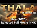 THALA Full Movie In 4K Sundar C New 2026 Released South Indian Movie Dubbed In Hindi
