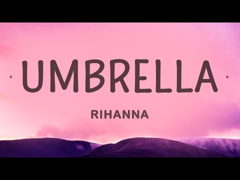 Rihanna - Umbrella (Lyrics)
