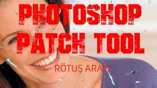 Photoshop patch tool ile rötuş, red eye tool, Temel photoshop dersleri
