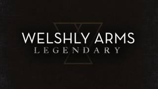  Legendary  (Official Audio) - Welshly Arms