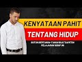 10 Kenyataan Pahit Dalam Hidup