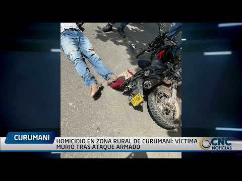 HOMICIDIO EN ZONA RURAL DE CURUMANÍ VÍCTIMA MURIÓ TRAS ATAQUE ARMADO