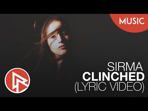 Sirma - Clinched (Lyric Video)