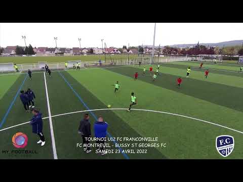SAMEDI 23 AVRIL TOURNOI FC FRANCONVILLE U12 FC MONTREUIL - BUSSY ST GEORGES FC