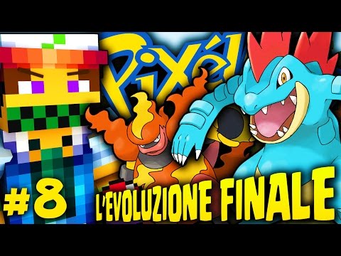 L'EVOLUZIONE FINALE! - Minecraft PIXELMON ITA EP.8