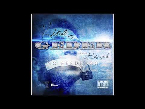 King Geder ft. Bizzle - No Feedbacc