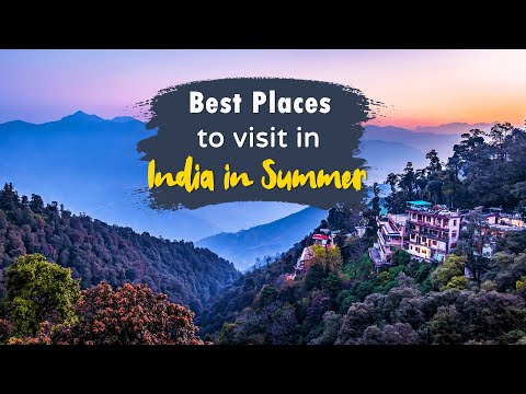 20 Best Places To Visit In Summer In India (2024)