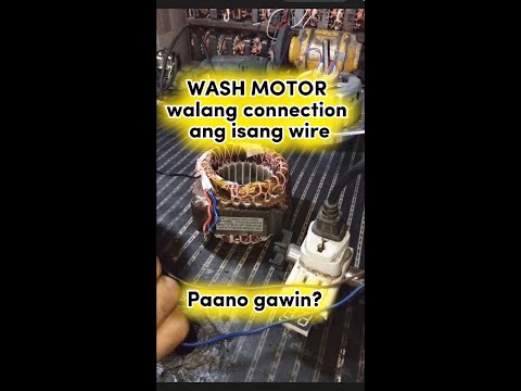 PAANO GAWIN ANG WASH MOTOR NA WALANG CONNECTION ANG ISANG LINYA