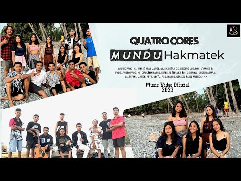 QUATRO CORES - Mundu Hakmatek (Music Video 2023)
