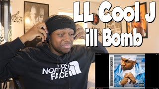 I HAD TO CALL MY DAD!!! LL Cool J -Ill Bomb (REACTION)
