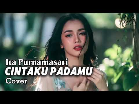 Cintaku Padamu - Ita Purnamasari | Modern POP Cover by Nazula