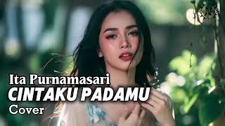 Download lagu Cintaku Padamu - Ita Purnamasari | Modern POP Cover by Nazula mp3