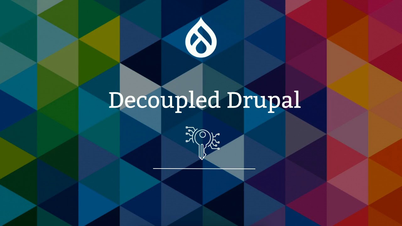 DrupalCon Nashville 2018: Advanced topics in decoupled Drupal