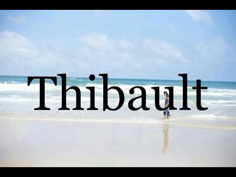How To Pronounce Thibault🌈🌈🌈🌈🌈🌈Pronunciation Of Thibault