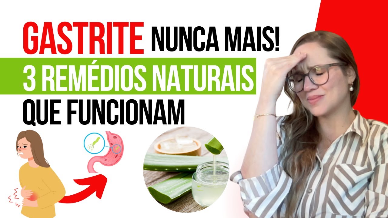 Gastrite Nunca Mais! 3 Remédios Naturais Que Funcionam