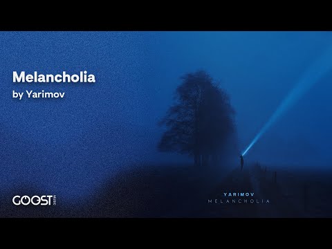 Yarimov - MELANCHOLIA