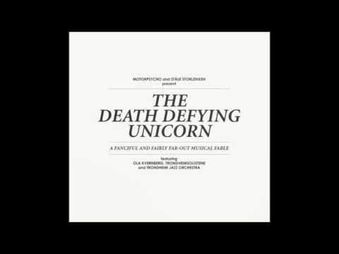 Motorpsycho & Ståle Storløkken - The Death Defying Unicorn (2012) Full Album