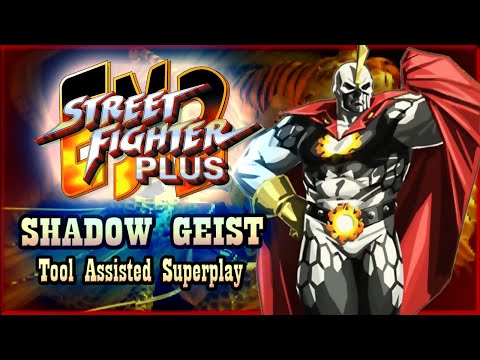 【TAS】STREET FIGHTER EX2 PLUS (PSX \ 1999) - SHADOW GEIST 💀 (NO LOADINGS)