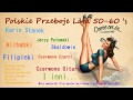 Polskie Przeboje Lata 50-60 's Polskie Przeboje Lata 50-60 's