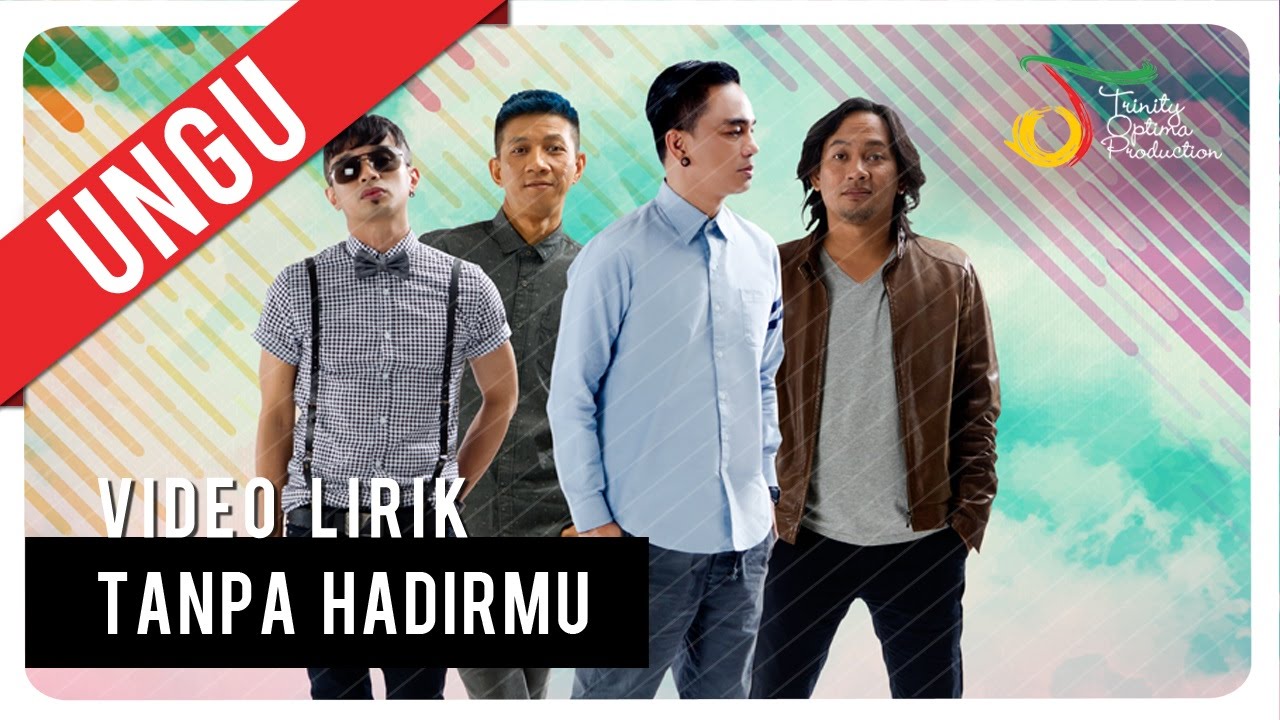 UNGU - Tanpa Hadirmu | Video Lirik