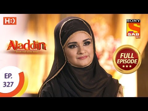 Aladdin - Ep 327 - Full Episode - 15th November, 2019