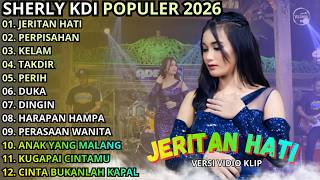 Download lagu JERITAN HATI - PERPISAHAN - KELAM || SHERLY KDI - OM ADELLA TERBARU 2026 mp3