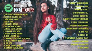 Download lagu Playlist Self Healing ~ Lagu Indonesia Terbaru 2022 ~ TOP Hits Spotify Indonesia 2022 TikTok Viral mp3
