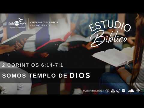 Somos templo de Dios - 2 Corintios 6:14-7:1 - Hno Obed Muñoz