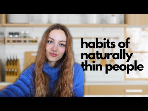 Habits of naturally skinny people: how to be effortlessly thin (ft my mom!) | Edukale