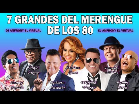 Mix Bonny Cepeda, Wilfrido Vargas, Roberto Antonio Sergio Vargas Rubby Perez, Dj Anfrony el Virtual