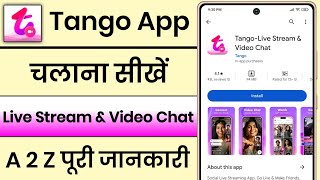 Download lagu Tango App Kaise Use Kare || How To Use Tango App || Tango Live Stream And Video Chat App mp3
