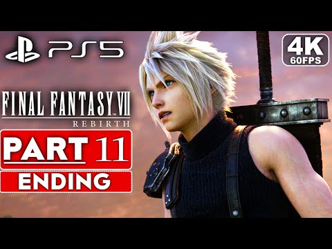 FINAL FANTASY 7 REBIRTH Ending Gameplay Walkthrough Part 11 FULL GAME [4K 60FPS PS5] - No Commentary