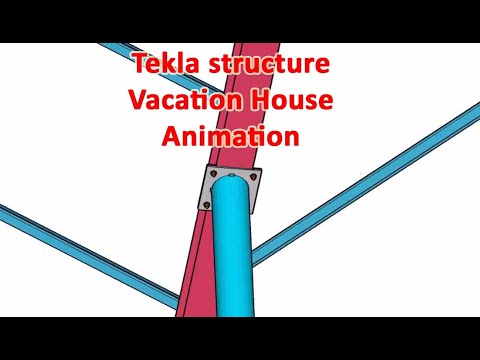 Tekla structure vacation house animation