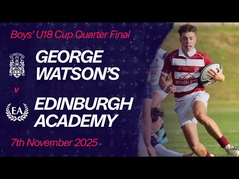 George Watson's College vs. Edinburgh Academy | Boys' U18 National Schools Cup Quarter Final