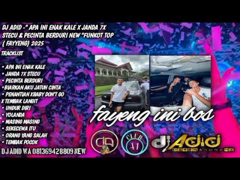 DJ ADID -" APA INI ENAK KALE X JANDA 7X STECU & PECINTA BERDURI "FUNKOT (FAYENG) 2025