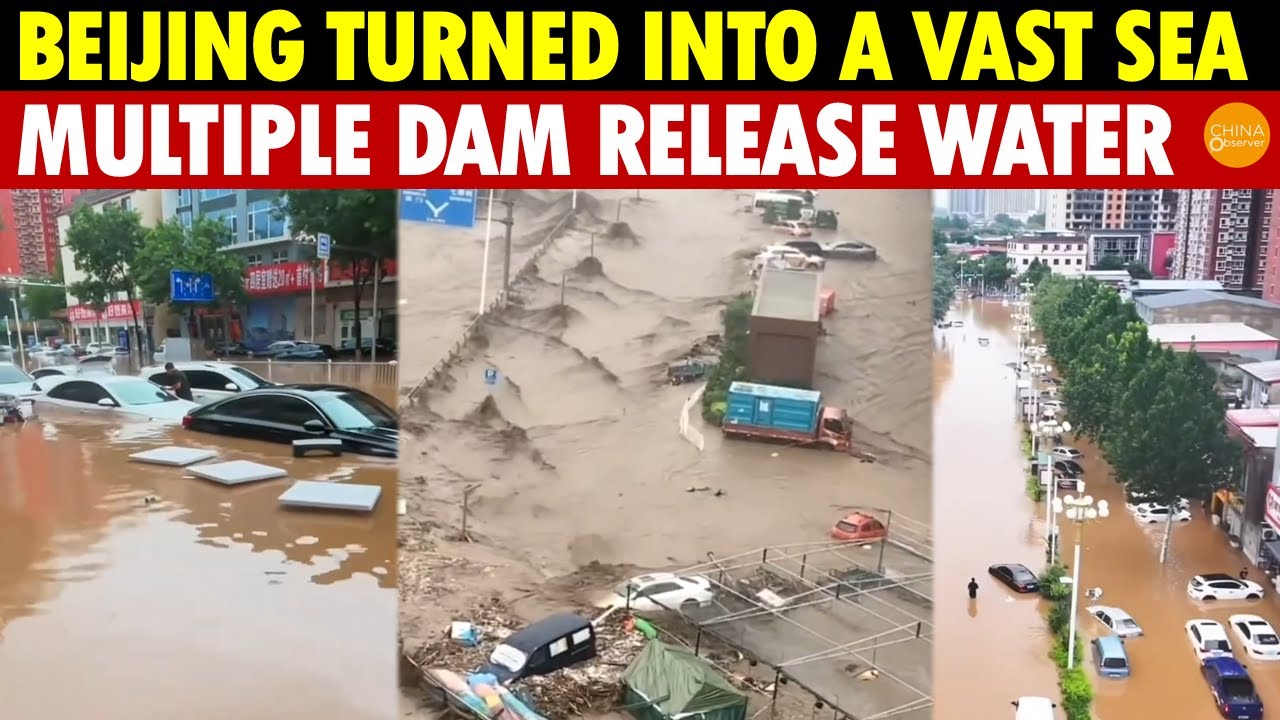 China's Capital Turned Into a Sea as Multiple Dams Release Water, Flooding Hebei to Protect Xiong’an