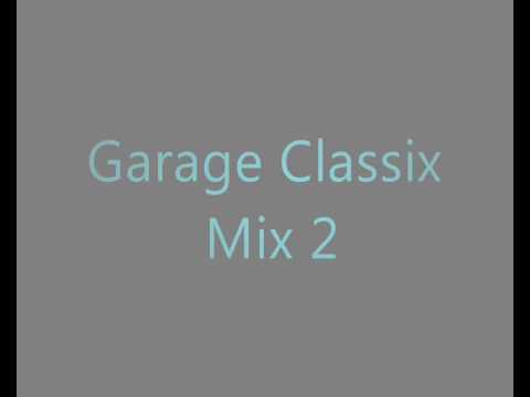 Garage Classics Mix 2