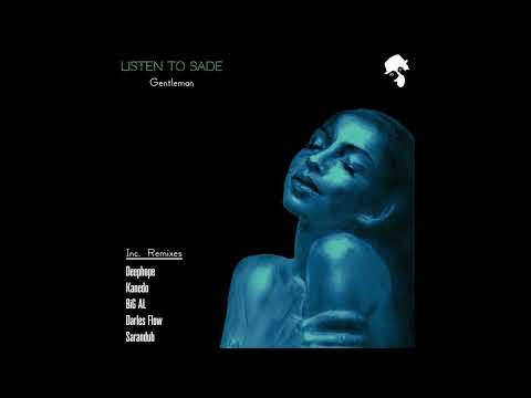 Gentleman - Listen to Sade (BiG AL Remix)